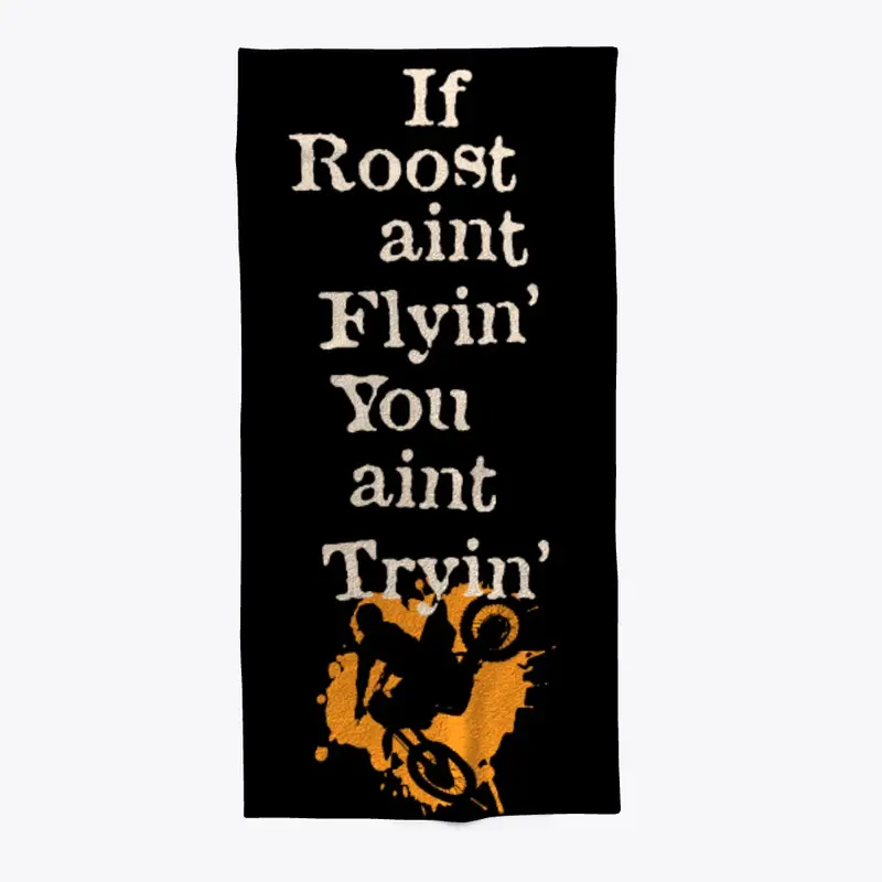 If Roost Aint Flyin'