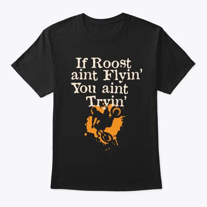 If Roost Aint Flyin'