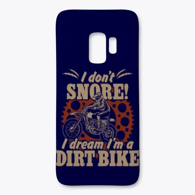 I Don't Snore I Dream I'm a Dirt Bike